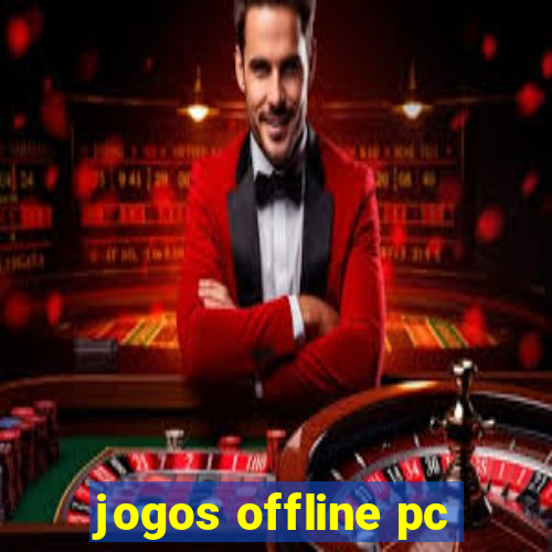 jogos offline pc